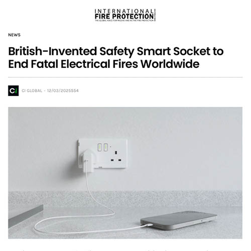 You are currently viewing British-Invented Safety Smart Socket to End Fatal Electrical Fires Worldwide