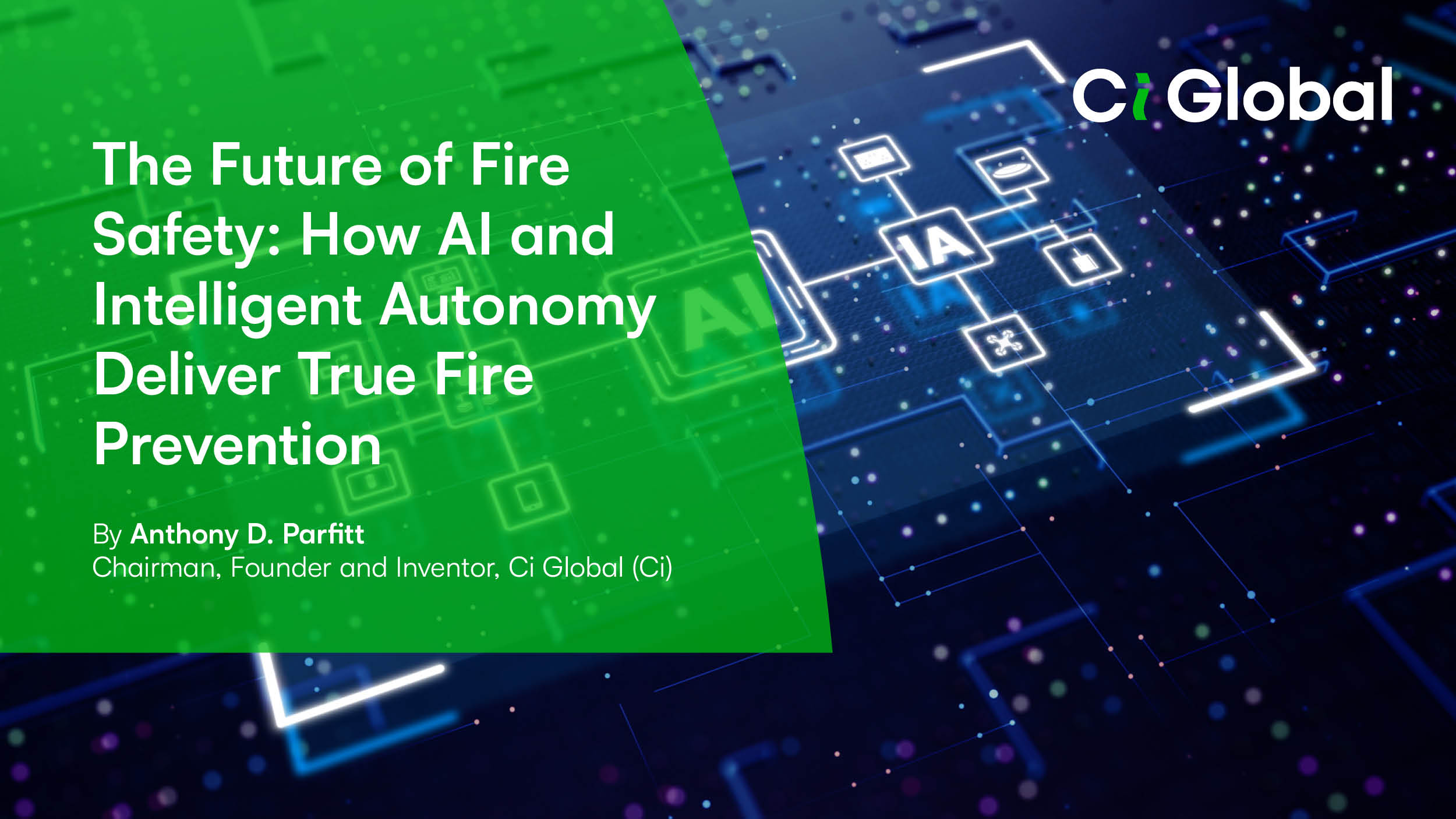 Read more about the article The Future of Fire Safety: How AI and Intelligent Autonomy Deliver True Fire Prevention