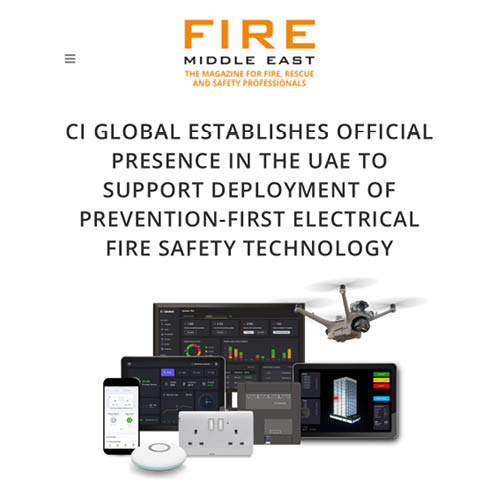 You are currently viewing Ci Global Establishes Official Presence in the UAE to Support Deployment of Prevention-First Electrical Fire Safety Technology